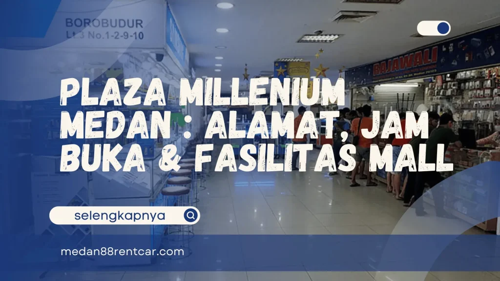 Plaza Millenium Medan
