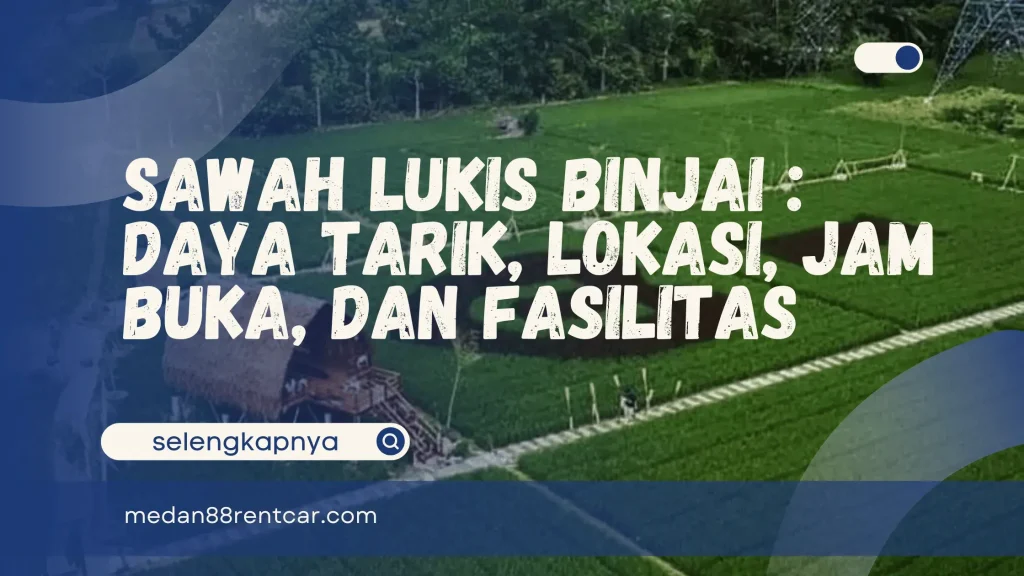 Sawah Lukis Binjai
